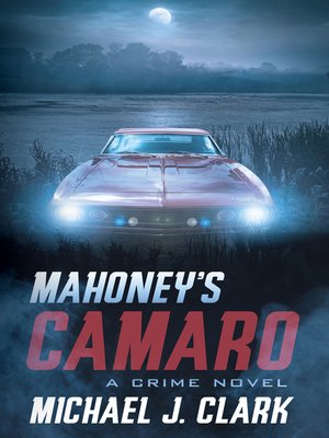cover image of Mahoney's Camaro